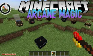 ArcaneMagic Mod 1.14.4 (A Magic Mod Focused on Immersion)