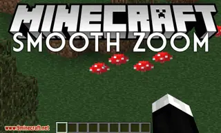 Smooth Zoom Mod 1.12.2 (Adds a Smooth Camera-Like Zoom)