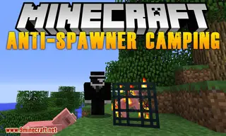 Anti-Spawner Camping Mod 1.12.2 (Prevent Mob Spawner Camping)