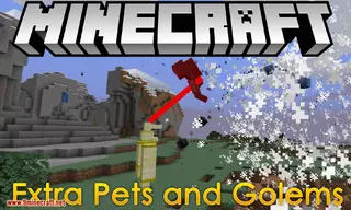 Extra Pets and Golems Mod 1.14.4 (Adds Pets & Golems with Unique Abilities)