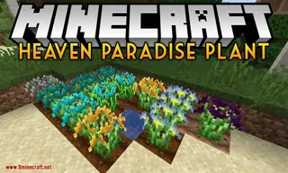 Heaven Paradise Plant Mod 1.14.4 (New Farming Way Like "Mystical Agriculture")