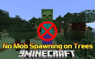 No Mob Spawning on Trees Mod (1.12.2, 1.11.2) – Make Any Biome Safe or Deadly