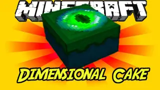 Dimensional Cake Mod 1.12.2, 1.7.10 (Delicious Travel for All)