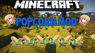 Popcorn Mod 1.8.9, 1.7.10 (Popcorn, Corn and Corn Plant)