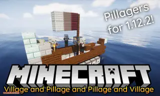 Village and Pillage Mod 1.12.2 (Pillagers & Stuff)