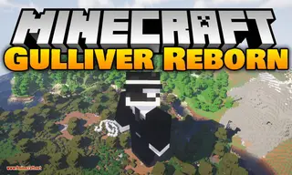 Gulliver Reborn Mod 1.12.2 (Change the Player's Size Like Ant-Man)