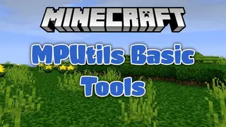Mod Pack Utilities 1.12.2, 1.11.2 (MPUtils, MPUtils Basic Tools)