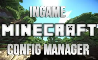 InGame Config Manager Mod 1.12.2, 1.11.2 (Modify Your Config Ingame)