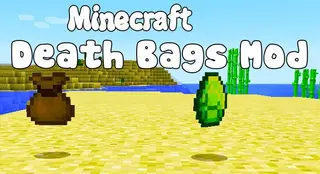 Death Bags Mod 1.14.4, 1.12.2 (Just a Way To Get Your Stuff Back)