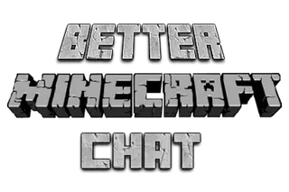 Better Minecraft Chat Mod 1.12.2, 1.11.2 (Chat Tweaks)