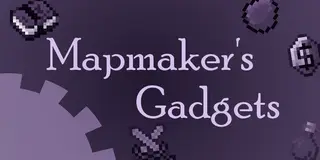 Mapmaker's Gadgets Mod 1.12.2 (Useful Tools for Modpack Makers)