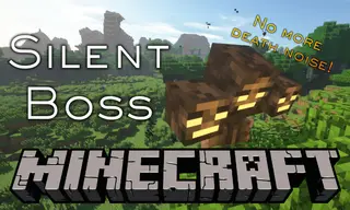 Silent Boss Mod 1.12.2 (No More Death Noise)