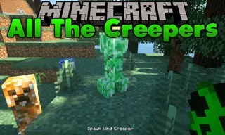 All The Creepers Mod 1.14.4, 1.12.2 (Here Comes the BOOM!)