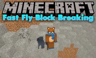 Fast Fly Block Breaking Mod 1.13.2, 1.12.2 (Fast Break Blocks While Flying)
