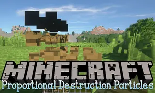Proportional Destruction Particles Mod 1.12.2 (Nicely Blocks Particle)