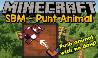 [SBM] Punt Animal Mod 1.17.1, 1.16.5 (Push Animal With No DMG)