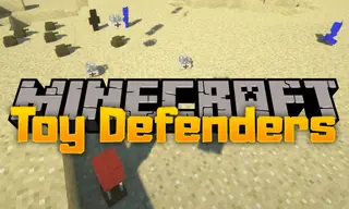 Toy Defenders Mod 1.12.2 (Awesome Toy Army)
