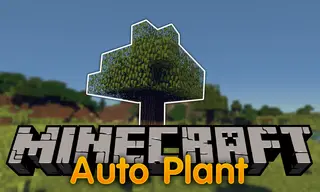 AutoPlant Mod 1.12.2 (The Plant is Everywhere)
