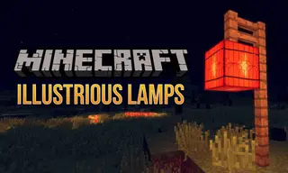 Illustrious Lamps Mod 1.12.2 (Beauty Country Themed Lamps)