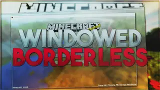 Borderless Mod 1.12.2, 1.11.2 (Fullscreen Windowed)