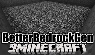 BetterBedrockGen Mod 1.12.2, 1.11.2 (Bedrock is Flat)