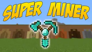 SuperMiner Mod 1.12.2, 1.11.2 (Making Mining Easier)