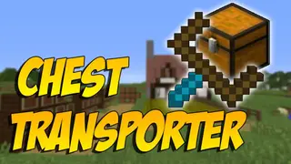 Chest Transporter Mod (1.12.2, 1.11.2) – Relocate Your Base Storage