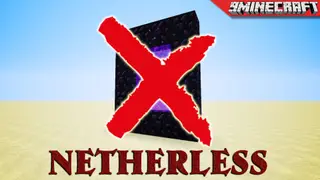 Netherless Mod 1.7.10 (Disable Nether Portals)