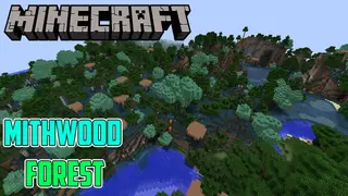 Mithwood Forest Mod 1.10.2 (New Biome)