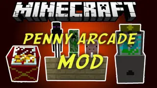 Penny Arcade Mod 1.7.10 (Gamble to Win)
