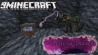 Witching Gadgets Mod for Thaumcraft (1.7.10) – Magical Solutions to Mundane