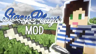 StacyPlays Mod 1.7.10 for Minecraft