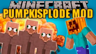 PumpkiSplode Mod 1.10.2