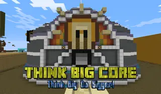 Think Big Core 1.11.2, 1.10.2 (Thing Big Do Bigger)