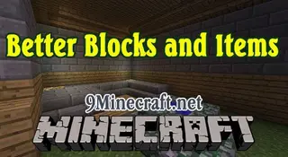 Better Blocks and Items Mod 1.4.7