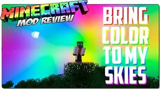 Bring Color to my Skies Mod 1.7.10