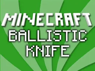 Ballistic Knife Mod 1.7.10