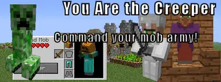 You Are the Creeper 2 Mod