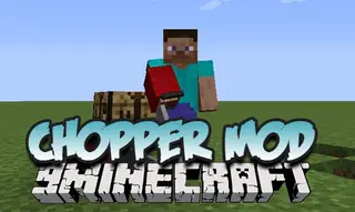 Chopper Mod 1.10.2
