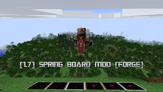 Spring Board Mod 1.7.10