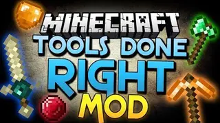 Tools Done Right Mod 1.7.10