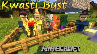 Kwasti Bust Monsters Mod 1.7.10