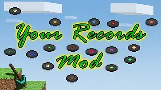 Your Records Mod 1.7.10