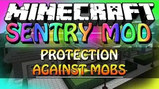 Sentry (Home Defense) Mod 1.7.10