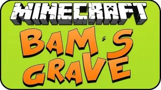 BaM's Grave Mod