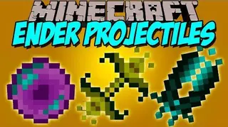 Ender Projectiles Mod