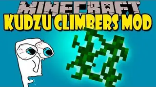 Kudzu Climbers Mod 1.8