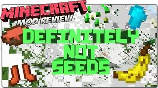 Definitely NOT Seeds Mod