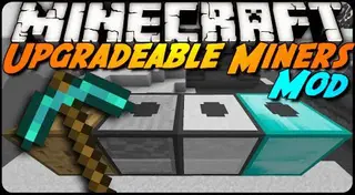 Upgradable Miners Mod