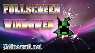 Fullscreen Windowed Mod